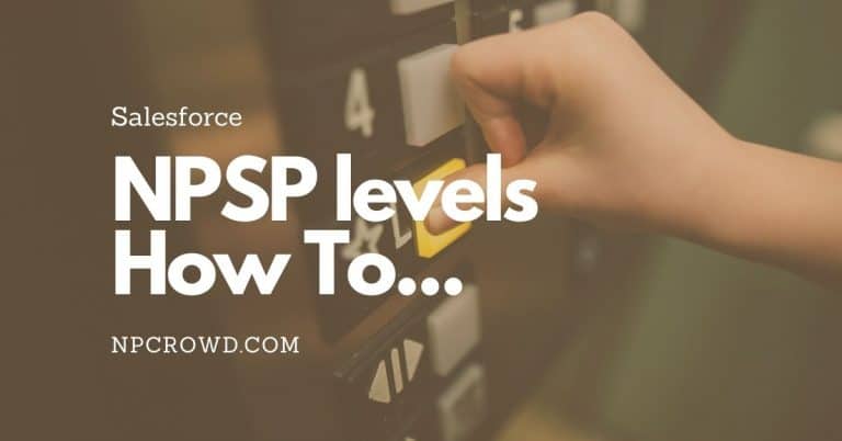 Effortless NPSP Levels For Salesforce Moves Management [How To]