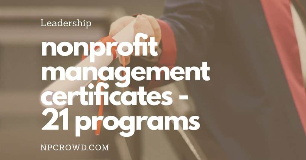 21  Nonprofit Management Certificate Programs: Best List