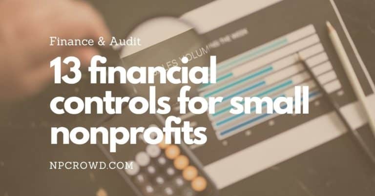 13 Financial Control Recommendations For Small Nonprofits