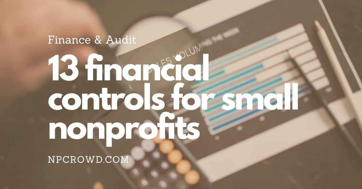 13 Financial Policy Controls For Small Nonprofits