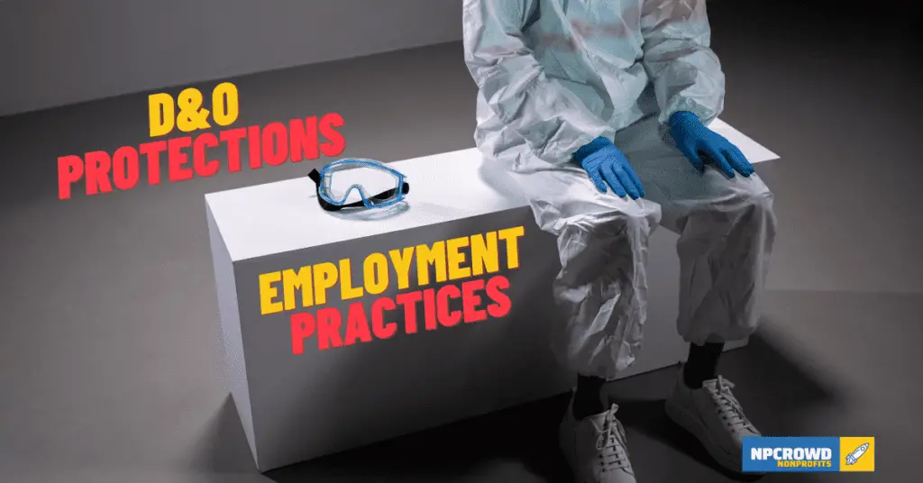 D&O Insurance claim protections and employment practices
