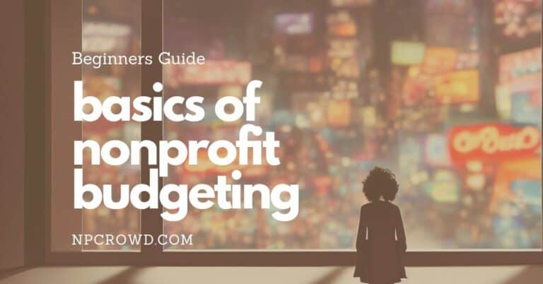Basics of Nonprofit Budgeting: A Beginners Guide