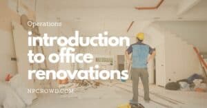 Beginners guide to office renovations