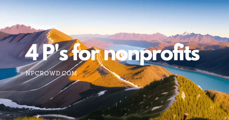 The 4 P’s for Nonprofits: A Comprehensive Overview