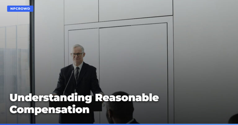 Understanding Reasonable Compensation for Nonprofit Officers
